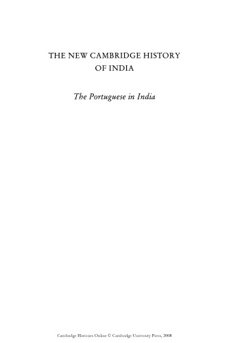 The New Cambridge History of India, Volume 1, Part 1: The Portuguese in India