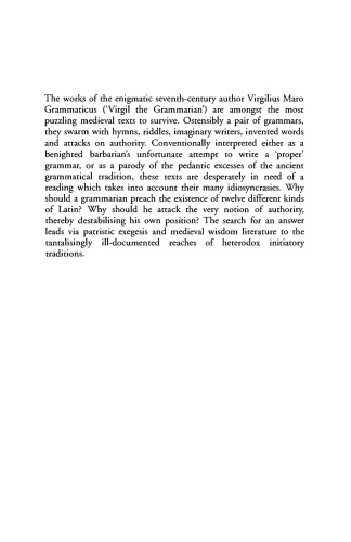 Wisdom, Authority and Grammar in the Seventh Century: Decoding Virgilius Maro Grammaticus