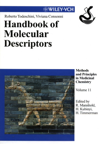 Handbook of Molecular Descriptors (Methods and Principles in Medicinal Chemistry, Volume 11)