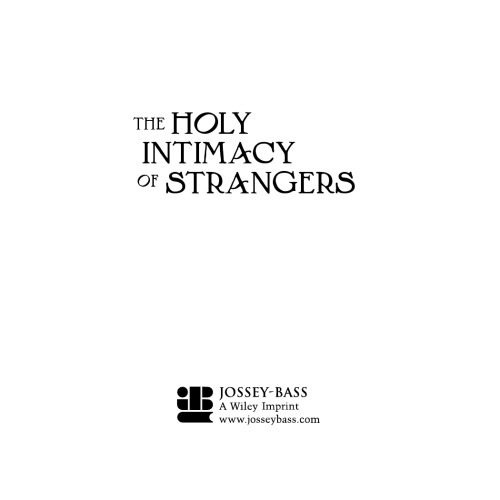 The Holy Intimacy of Strangers