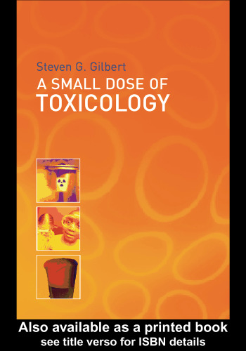 A Small Dose of Toxicology: The Health Effects of Common Chemicals