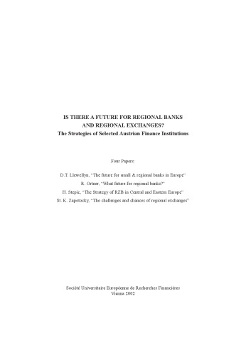 Is there a Future for Regional Banks and Regional Exchanges?: The Strategies of Selected Austrian Finance Institutions