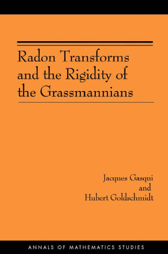 Radon Transforms and the Rigidity of the Grassmannians
