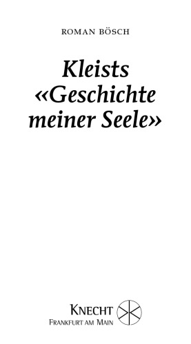 Kleists 'Geschichte meiner Seele'