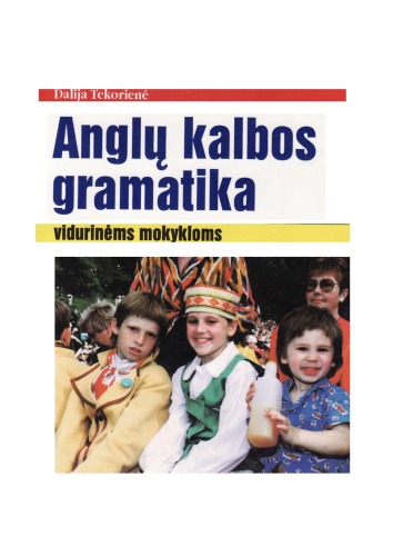 Anglų kalbos gramatika vidurinėms mokykloms