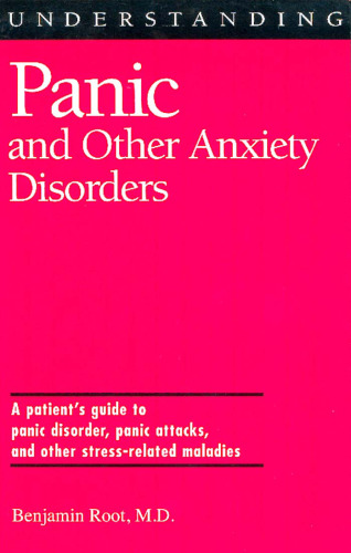 Understanding Panic and Other Anxiety Disorders (Understanding Health and Sickness Series)