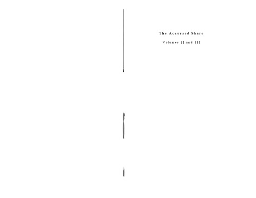 The Accursed Share, Vols. 2 and 3: The History of Eroticism and Sovereignty