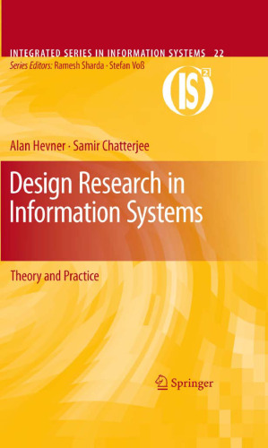 Design Research in Information Systems: Theory and Practice