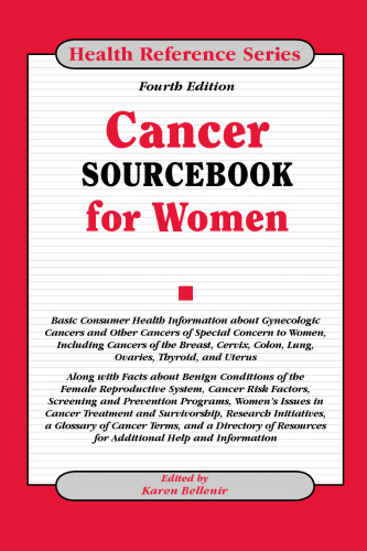 Cancer Sourcebook for Women, 4th edition (Health Reference Series)