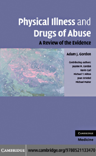 Physical Illness and Drugs of Abuse: A Review of the Evidence