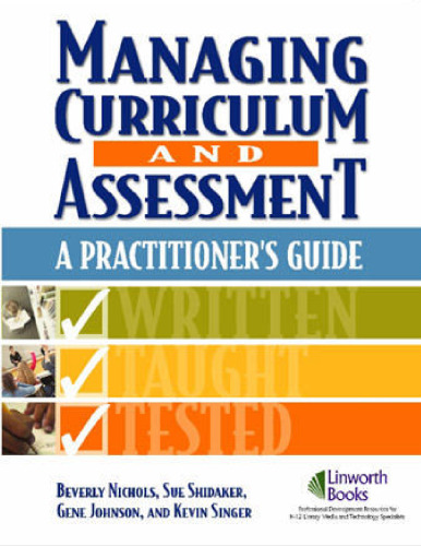 Managing Curriculum And Assessment: A Practitioner's Guide