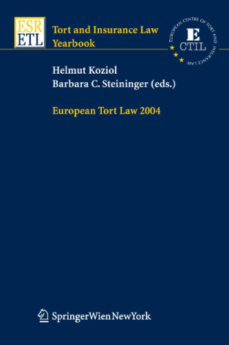 European Tort Law 2004 (Tort and Insurance Law   Tort and Insurance Law - Yearbooks)