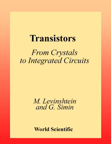 Transistors: From Crystals to Integrated Circuits
