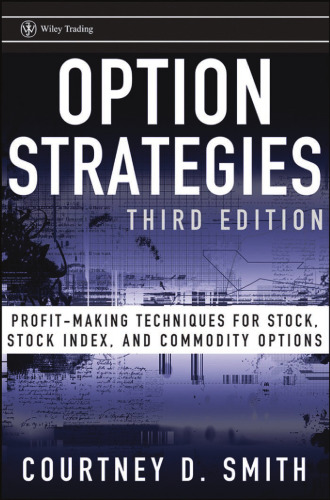 Option Strategies: Profit-Making Techniques for Stock, Stock Index, and Commodity Options (Wiley Trading)