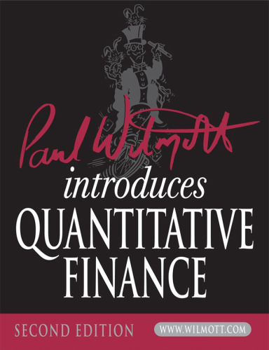 Paul Wilmott Introduces Quantitative Finance 2nd Edition