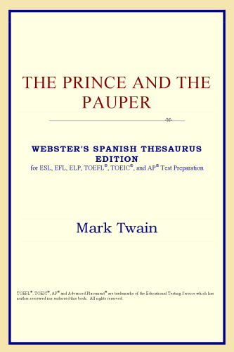 The Prince and the Pauper (Webster's Spanish Thesaurus Edition)