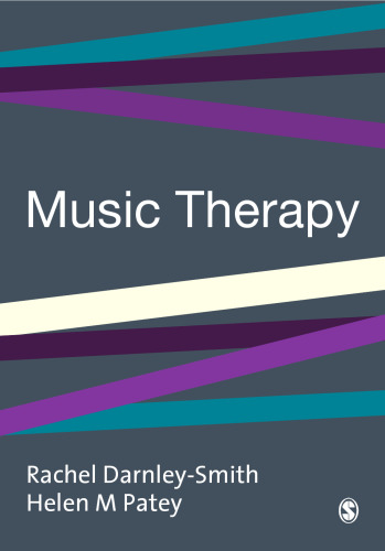 Music Therapy (Creative Therapies in Practice series)