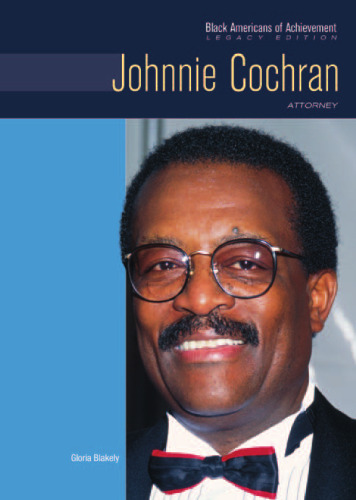 Johnnie Cochran: Attorney And Civil Rights Advocate (Black Americans of Achievement)