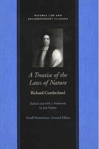 A Treatise of the Laws of Nature (Natural Law and Enlightenment Classics)