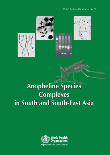 Anopheline Species Complexes in South and South-East Asia (SEARO Technical Publications)