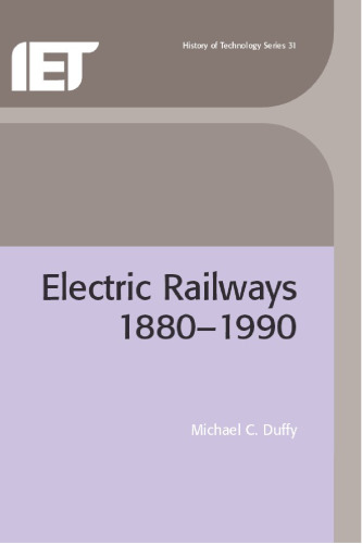 Electric Railways, 1880-1990 (IEE history of technology series)