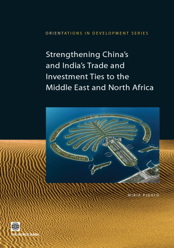 Strengthening China's Trade and India's Trade and Investments Ties to the Middle East and North Africa (Orientations in Development)