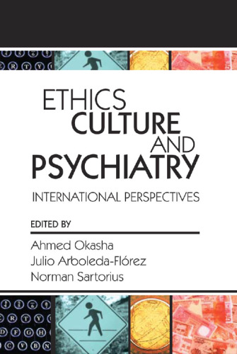 Ethics, Culture, and Psychiatry: International Perspectives