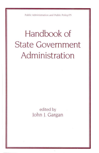 Handbook of State Government Administration (Public Administration and Public Policy)