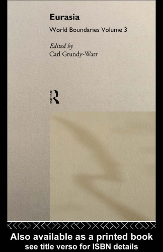 Eurasia: World Boundaries (World Boundaries, Vol 3)