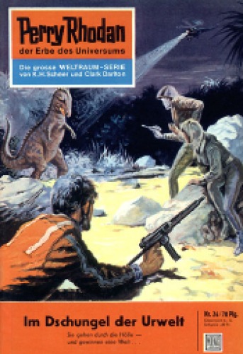 Perry Rhodan, der Erbe des Universums. Nr. 24. Im Dschungel der Urwelt