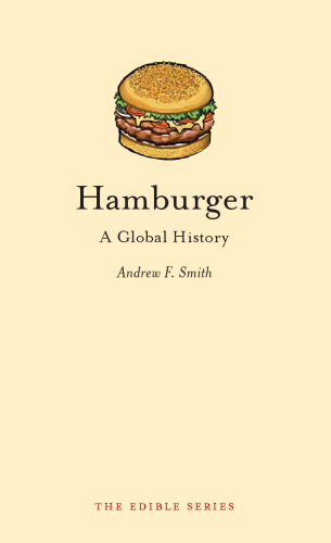 Hamburger: A Global History (RB-Edible)