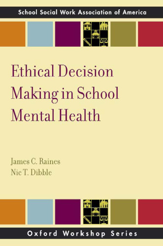 Ethical Decision Making in School Mental Health (Oxford Workshop Series)