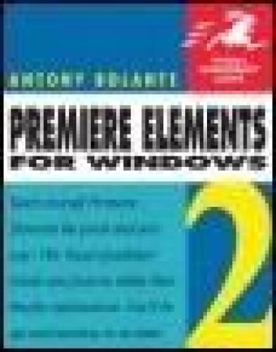 Premiere Elements 2 for Windows: Visual QuickStart Guide