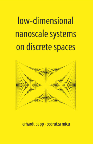 Low-Dimensional Nanoscale Systems on Discrete Spaces