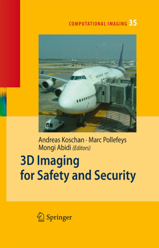 3D Imaging for Safety and Security (Computational Imaging and Vision)