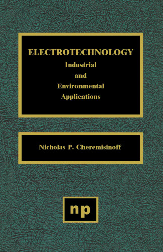 Electrotechnology: Industrial and Environmental Applications
