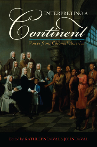 Interpreting a Continent: Voices from Colonial America