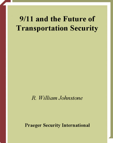 9 11 and the Future of Transportation Security