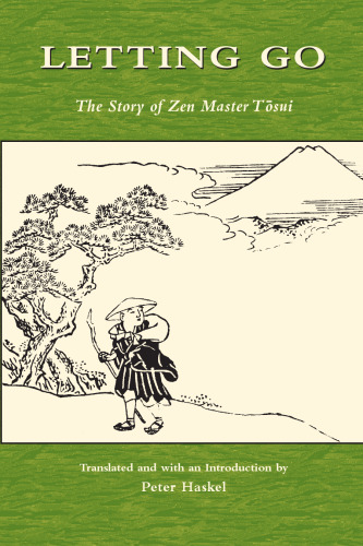 Letting Go: The Story of Zen Master Tosui (Topics in Contemporary Buddhism)