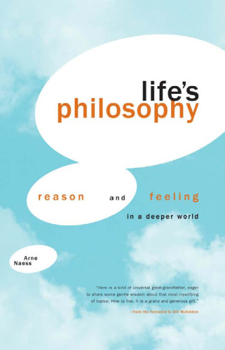 Life's Philosophy: Reason and Feeling in a Deeper World