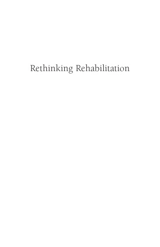 Rethinking Rehabilitation: Why Can't We Reform Our Criminals?