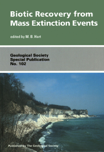 Biotic Recovery from Mass Extinction Events (Geological Society Special Publication No. 102)