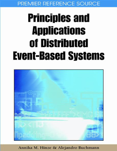 Principles and Applications of Distributed Event-Based Systems