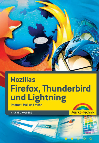 Mozillas Firefox, Thunderbird und Lightning: Internet, Mail und mehr