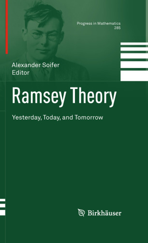 Ramsey Theory: Yesterday, Today, and Tomorrow
