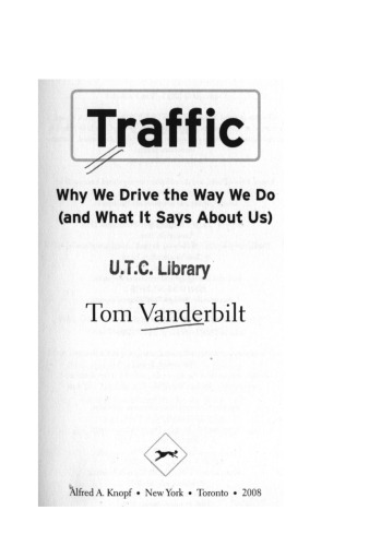 Traffic: Why We Drive the Way We Do (and What It Says About Us)