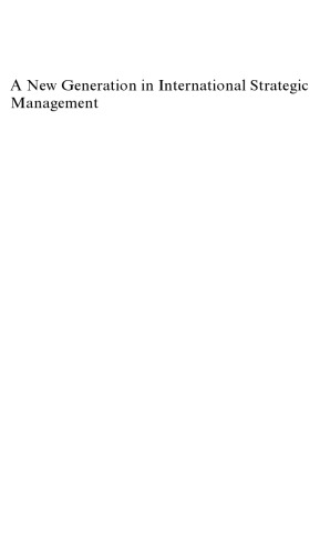 A New Generation in International Strategic Management