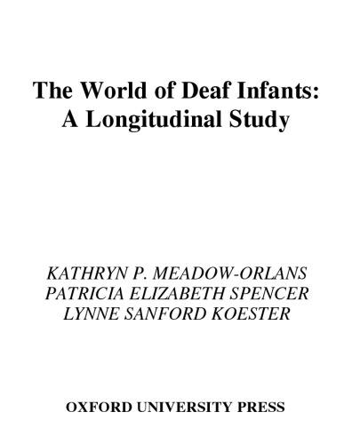 The World of Deaf Infants: A Longitudinal Study (Perspectives on Deafness)