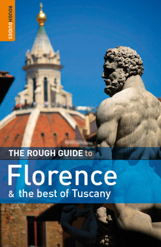 The Rough Guide to Florence and the Best of Tuscany 1 (Rough Guide Travel Guides)