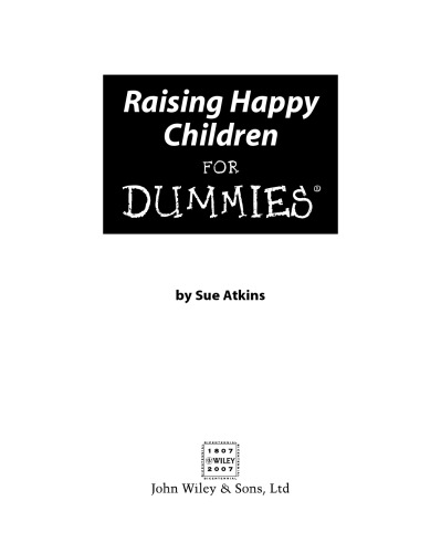 Raising Happy Children for Dummies (For Dummies)